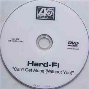 Hard-Fi - Can't Get Long (Without You)