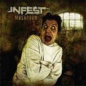Infest  - Moshroom