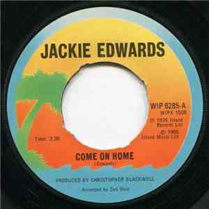 Jackie Edwards - Come On Home / I Feel So Bad