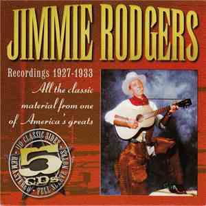 Jimmie Rodgers - Recordings 1927-1933
