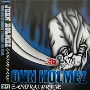 John Holmez - Samurai Pride