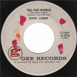 John Loren - Tell The World / Tell It Like It Is