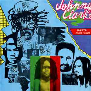 Johnny Clarke - Rasta Nuh Fear