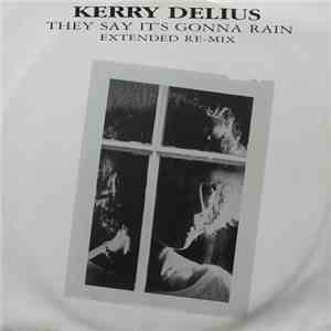 Kerry Delius - They Say It's Gonna Rain (Extended Re-mix)