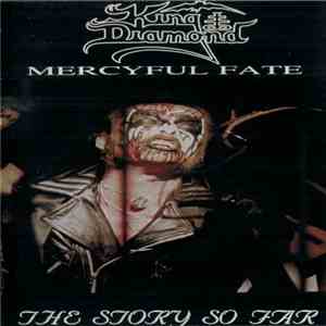 King Diamond, Mercyful Fate - The Story So Far