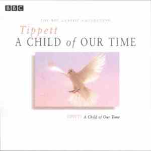 Michael Tippett - BBC Symphony Chorus - BBC Symphony Orchestra - Gennadi Ro ...