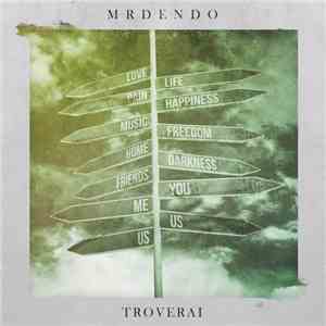 Mr Dendo - Troverai