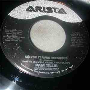 Pam Tillis - Maybe It Was Memphis/Draggin' My Chains