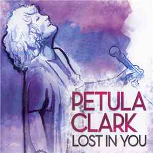 Petula Clark - Lost In You