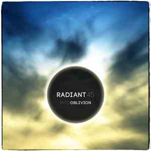 Radiant 45 - Into Oblivion
