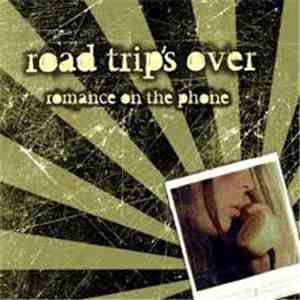 Road Trip's Over - Romance On The Phone
