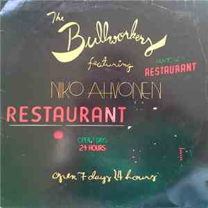 The Bullworkers Featuring Niko Ahvonen - Open 7 Days 24 Hours