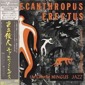 The Charlie Mingus Jazz Workshop - Pithecanthropus Erectus