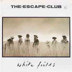 The Escape Club - White Fields