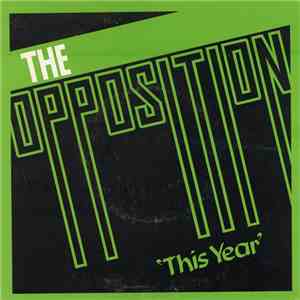 The Opposition - This Year