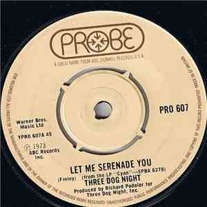Three Dog Night - Let Me Serenade You