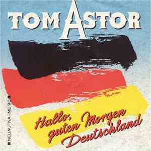Tom Astor - Hallo, Guten Morgen Deutschland 1990