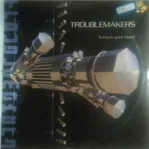 Troublemakers  - Living In Your Head