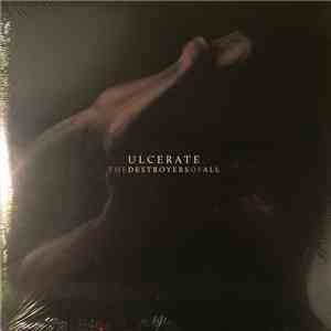 Ulcerate - The Destroyers Of All