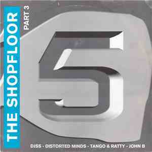 Various - The Shopfloor (Part 3)