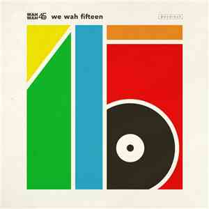 Various - Wah Wah 45s: We Wah Fifteen