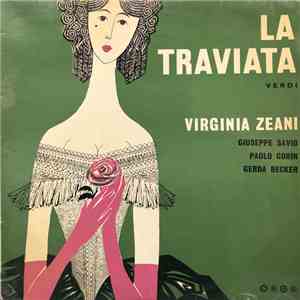 Verdi, Virginia Zeani, Giuseppe Savio, Paolo Gorin, Gerda Becker - La Travi ...