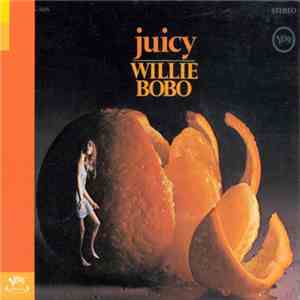 Willie Bobo - Juicy