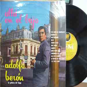 Adolfo Beron - Alla En El Bajo - La Guitarra Del Tango