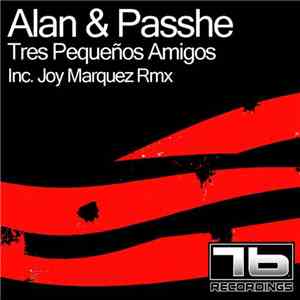 Alan & Passhe -  Tres Pequeños Amigos