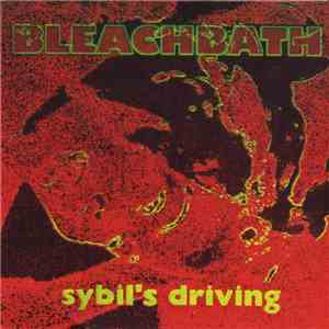 Bleachbath - Sybil's Driving