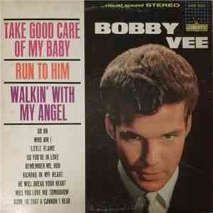 Bobby Vee - Take Good Care Of My Baby