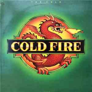 Cold Fire  - Too Cold