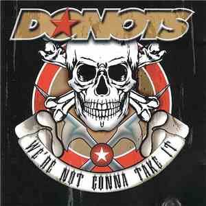 Donots - We're Not Gonna Take It