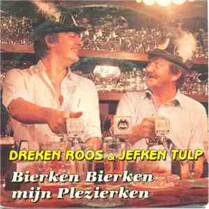 Dreken Roos - Bierken, Bierken, Mijn Plezierken