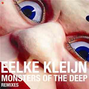 Eelke Kleijn - Monsters Of The Deep (Remixes)