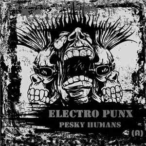 Electro Punx - Pesky Humans
