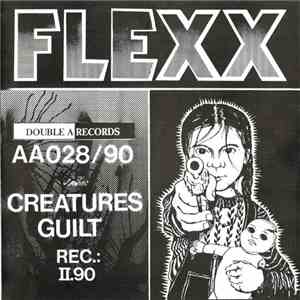 Flexx  - Creatures/Guilt