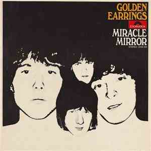 Golden Earring - Miracle Mirror