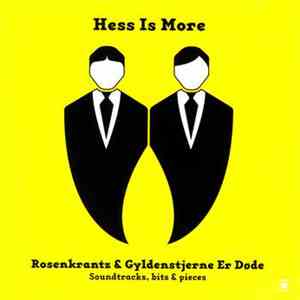 Hess Is More - Rosenkrantz & Gyldenstjerne Er Døde