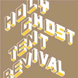 Holy Ghost Tent Revival - Benefit Series, Vol. 3