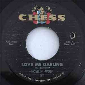 Howlin' Wolf - Love Me Darling / My Country Sugar Mama