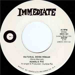 Humble Pie - Natural Born Woman / I'll Go Alone