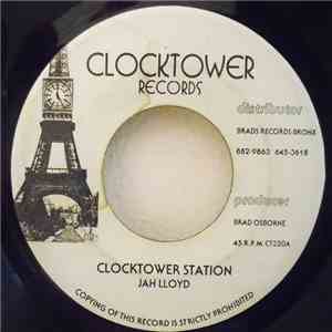 Jah Lloyd - Clocktower Station