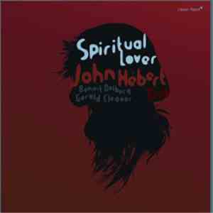 John Hébert Trio - Spiritual Lover