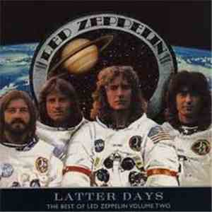 Led Zeppelin - Latter Days: The Best Of Led Zeppelin Volume Two