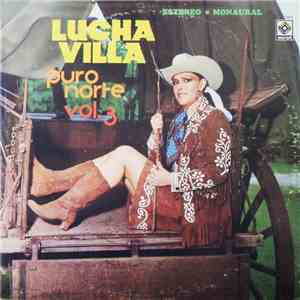 Lucha Villa - Puro Norte Vol. 3