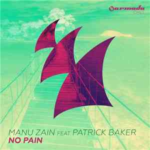 Manu Zain Feat. Patrick Baker  - No Pain
