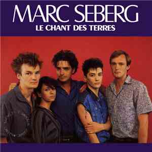 Marc Seberg - Le Chant Des Terres