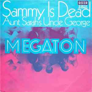 Megaton  - Sammy Is Dead