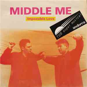 Middle Me - Impossible Love
